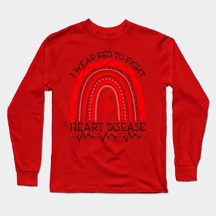 I Wear Red to Fight Heart Disease Long Sleeve T-Shirt